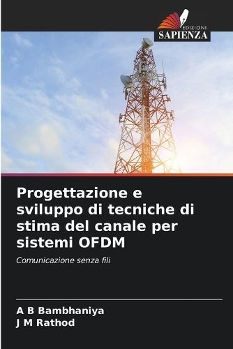Progettazione e sviluppo di tecniche di stima del canale per sistemi OFDM