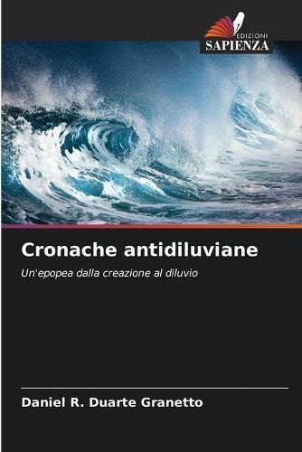 Cronache antidiluviane By Duarte Granetto 9786206315841 (Paperback)