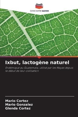 Ixbut, lactogène naturel By Cortez 9786206319313 (Paperback)