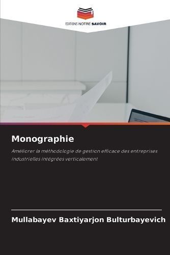Monographie By Mullabayev Baxtiyarjon Bulturbayevich 9786206319559