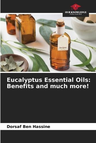 Eucalyptus Essential Oils By Ben Hassine 9786206326281 (Paperback)