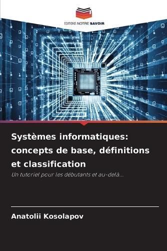 Systèmes Informatiques By Anatolii Kosolapov 9786206347767