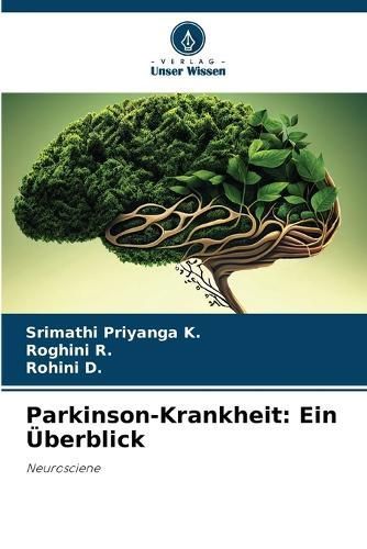 Parkinson-Krankheit By Srimathi Priyanga K, Roghini R, Rohini D