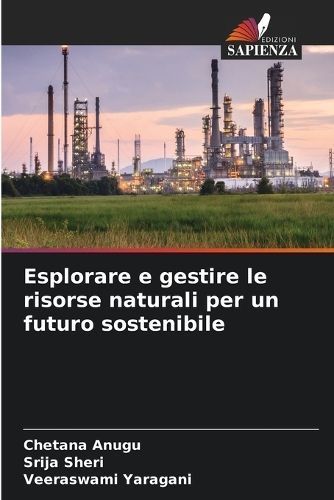 Esplorare E Gestire Le Risorse Naturali Per Un Futuro Sostenibile