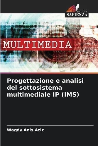 Progettazione E Analisi Del Sottosistema Multimediale IP (IMS)