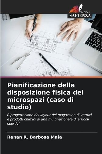 Pianificazione Della Disposizione Fisica Dei Microspazi (Caso Di Studio)