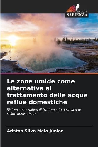 Le Zone Umide Come Alternativa Al Trattamento Delle Acque Reflue Domestiche