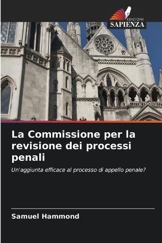 La Commissione Per La Revisione Dei Processi Penali By Samuel Hammond