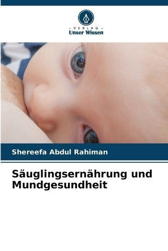 Säuglingsernährung Und Mundgesundheit By Shereefa Abdul Rahiman