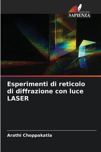 Esperimenti Di Reticolo Di Diffrazione Con Luce LASER 9786206404057