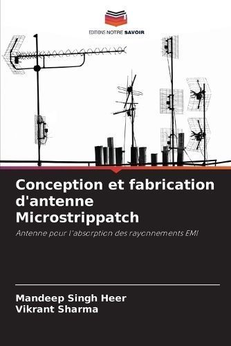 Conception Et Fabrication D'antenne Microstrippatch 9786206419242