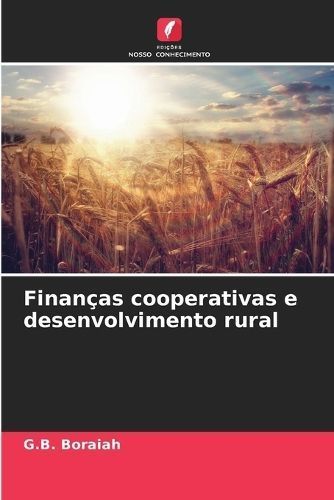 Finanças Cooperativas E Desenvolvimento Rural By G B Boraiah