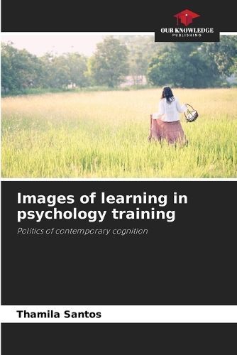 Images of Learning in Psychology Training By Thamila Santos