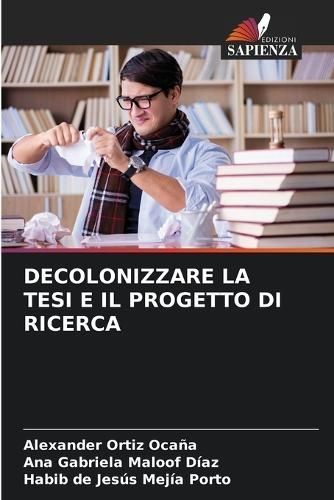 Decolonizzare La Tesi E Il Progetto Di Ricerca 9786206443292