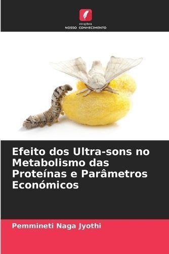 Efeito Dos Ultra-Sons No Metabolismo Das Proteínas E Parâmetros Económicos
