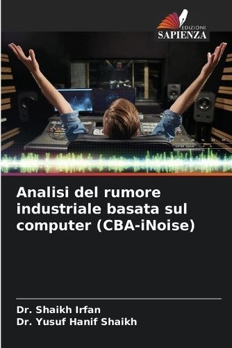 Analisi Del Rumore Industriale Basata Sul Computer (CBA-iNoise)