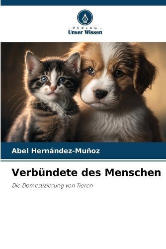 Verbündete Des Menschen By Abel Hernández-Muñoz 9786206464563