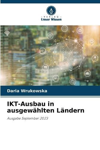 IKT-Ausbau in Ausgewählten Ländern By Daria Wrukowska 9786206482307