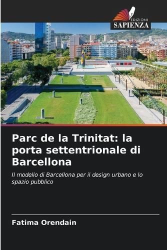 Parc De La Trinitat By Fatima Orendain 9786206485216 (Paperback)