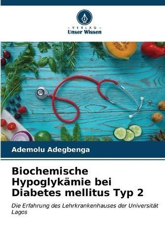Biochemische Hypoglykämie Bei Diabetes Mellitus Typ 2 9786206532408