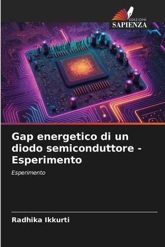 Gap Energetico Di Un Diodo Semiconduttore - Esperimento 9786206534488