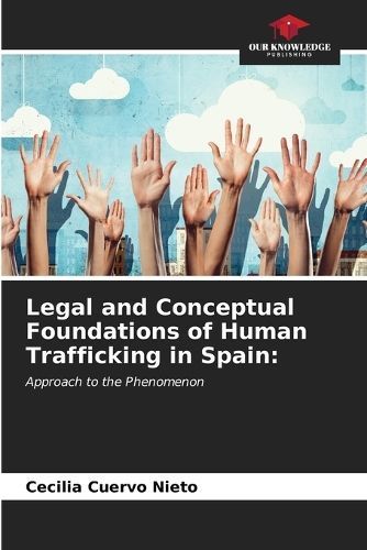 Legal and Conceptual Foundations of Human Trafficking in Spain