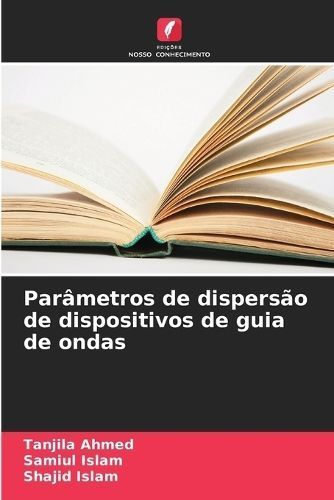 Parâmetros De Dispersão De Dispositivos De Guia De Ondas (Paperback)