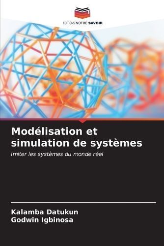 Modélisation Et Simulation De Systèmes 9786206566625 (Paperback)