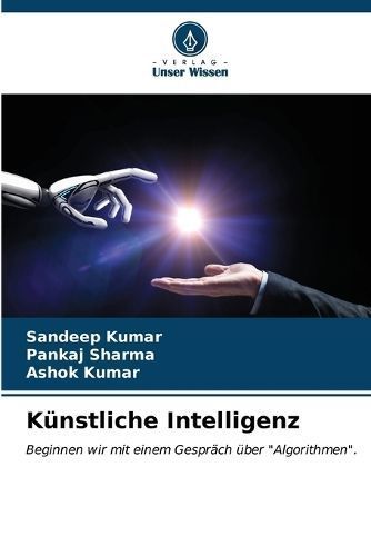 Künstliche Intelligenz By Sandeep Kumar, Pankaj Sharma, Ashok Kumar