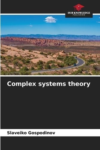 Complex Systems Theory By Slaveiko Gospodinov 9786206592907