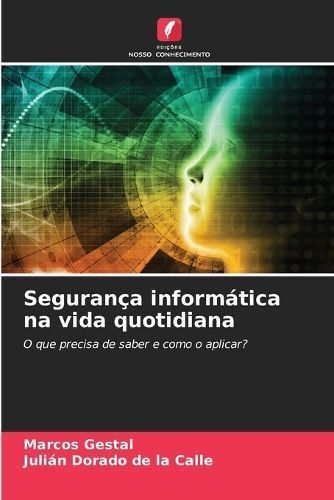 Segurança Informática Na Vida Quotidiana 9786206603788 (Paperback)