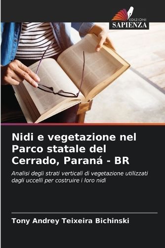 Nidi E Vegetazione Nel Parco Statale Del Cerrado, Paraná - BR