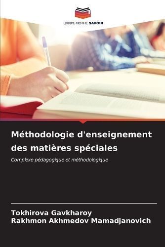 Méthodologie D'enseignement Des Matières Spéciales 9786206637523