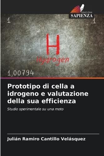 Prototipo Di Cella a Idrogeno E Valutazione Della Sua Efficienza