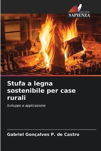 Stufa a Legna Sostenibile Per Case Rurali 9786206643258 (Paperback)