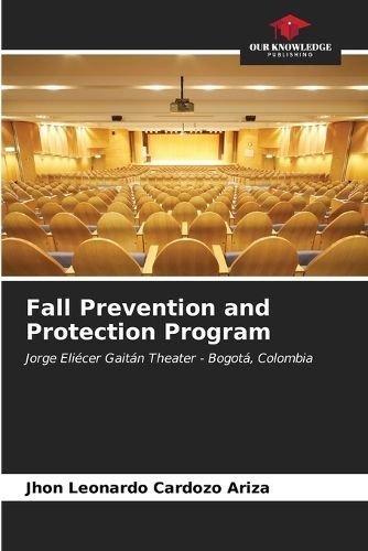 Fall Prevention and Protection Program By Jhon Leonardo Cardozo Ariza