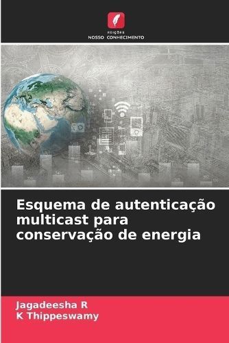 Esquema De Autenticação Multicast Para Conservação De Energia