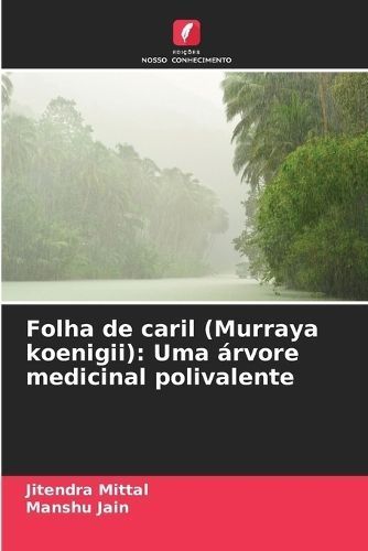 Folha De Caril (Murraya Koenigii) By Jitendra Mittal, Manshu Jain