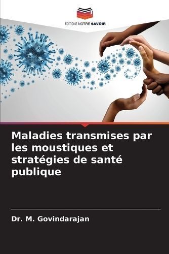 Maladies Transmises Par Les Moustiques Et Stratégies De Santé Publique