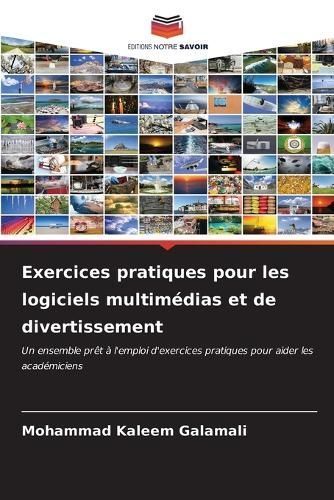 Exercices Pratiques Pour Les Logiciels Multimédias Et De Divertissement