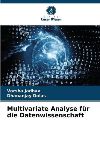 Multivariate Analyse Für Die Datenwissenschaft 9786206670452