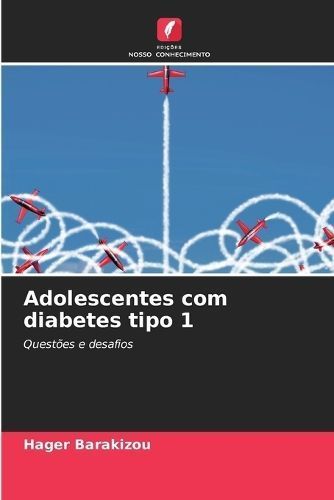 Adolescentes Com Diabetes Tipo 1 By Hager Barakizou 9786206670865