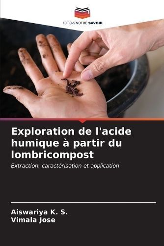 Exploration De L'acide Humique À Partir Du Lombricompost (Paperback)