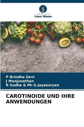 Carotinoide Und Ihre Anwendungen 9786206673156 (Paperback)