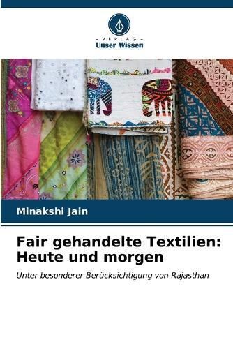 Fair Gehandelte Textilien By Minakshi Jain 9786206674726 (Paperback)
