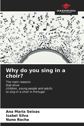 Why Do You Sing in a Choir? 9786206676102 (Paperback)