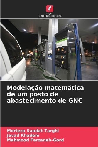 Modelação Matemática De Um Posto De Abastecimento De GNC