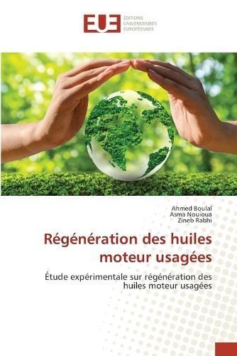 R?g?n?ration des huiles moteur usag?es By Boulal 9786206703693