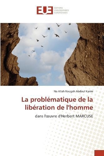 La Problématique De La Libération De L'homme 9786206707585