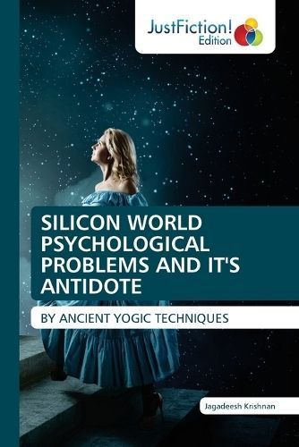 Silicon World Psychological Problems and It's Antidote 9786206742333